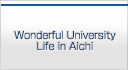 Wonderful University Life in Aichi